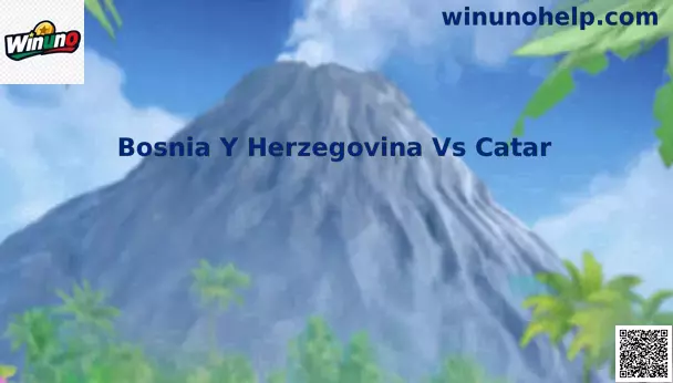 Bosnia Y Herzegovina Vs Catar Análisis de Partido